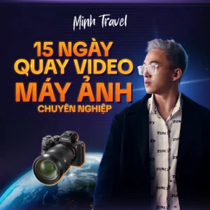 15 Ngày Quay video máy ảnh chuyên nghiệp